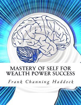 bokomslag Mastery of Self for Wealth Power Success