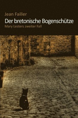 bokomslag Der bretonische Bogenschütze: Mary Lesters zweiter Fall