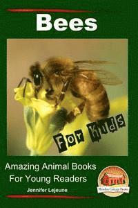 bokomslag Bees For Kids - Amazing Animal Books for Young Readers
