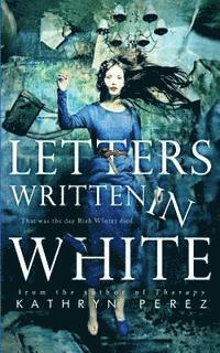 Letters Written in White 1