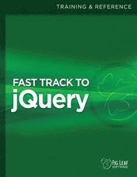 Steven D. Drucker, Leo Schuman - Fast Track to jQuery, Häftad