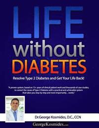 bokomslag Life Without Diabetes: 90 Days to a Better Life