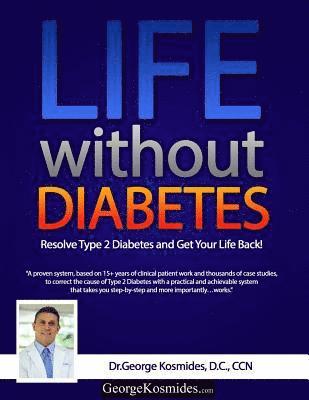 Life Without Diabetes: 90 Days to a Better Life 1