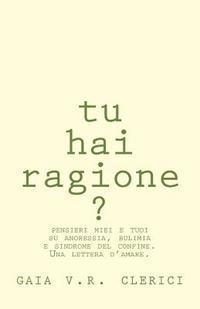 bokomslag Tu hai ragione: una lettera d'amare