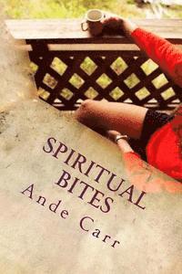 Spiritual Bites: Unpolished and Uncut 1