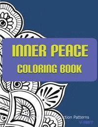 bokomslag Inner Peace Coloring Book: Coloring Books for Adults Relaxation: Relaxation & Stress Reduction Patterns