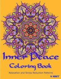bokomslag Inner Peace Coloring Book: Coloring Books for Adults Relaxation: Relaxation & Stress Reduction Patterns