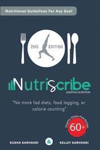 bokomslag Nutriscribe: Adaptive Nutrition: No More Fad Diets, Food Logging or Calorie Counting