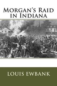 bokomslag Morgan's Raid in Indiana