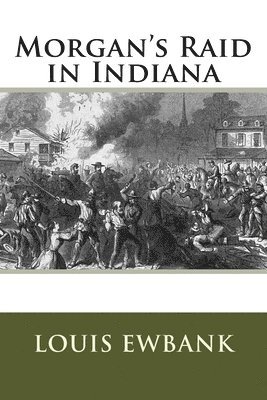 Morgan's Raid in Indiana 1