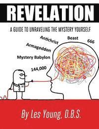 bokomslag Revelation - A Guide to Unraveling the Mystery Yourself