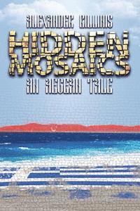 bokomslag Hidden Mosaics: An Aegean Tale