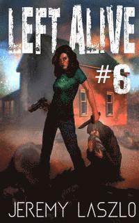 Jeremy Laszlo - Left Alive #6, Häftad