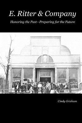 bokomslag E. Ritter & Company: Honoring the Past, Preparing for the Future