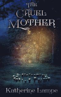 The Cruel Mother 1