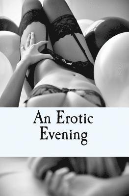 An Erotic Evening: A Sexual Game 1