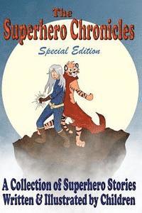 Gabriella Fyfe, Connor Fyfe - The Superhero Chronicles: Special Edition: A Collection of Superhero Stories Written & Illustrated by Children, Häftad