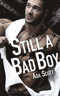 Ada Scott - Still a Bad Boy, Häftad. Tillgänglighet: Lägg i varukorg