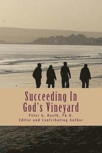 Succeeding In God's Vineyard 1