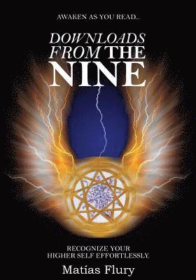 bokomslag Downloads From the Nine: Recognize Your Higher Self Effortlessly