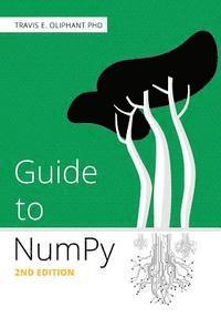 bokomslag Guide to NumPy: 2nd Edition