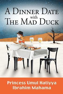 bokomslag A Dinner Date with the Mad Duck