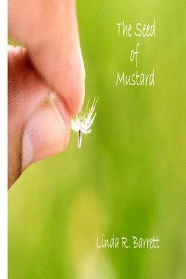 The Seed of Mustard 1