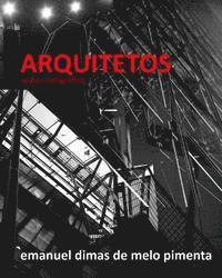 Emanuel Dimas De Melo Pimenta - Arquitetos: Ensaio Fotográfico, Häftad