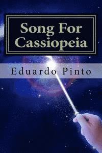 bokomslag Song For Cassiopeia: Essay by Eduardo Alexandre Pinto