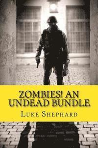 bokomslag Zombies! An Undead Bundle