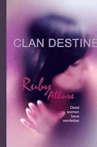 Clan Destine: Dead Women Have Vendettas 1