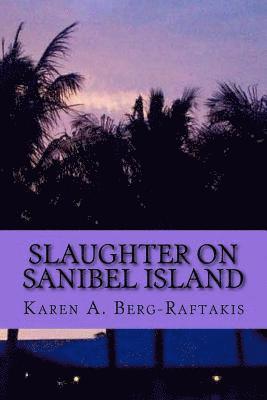 Slaughter on Sanibel Island 1