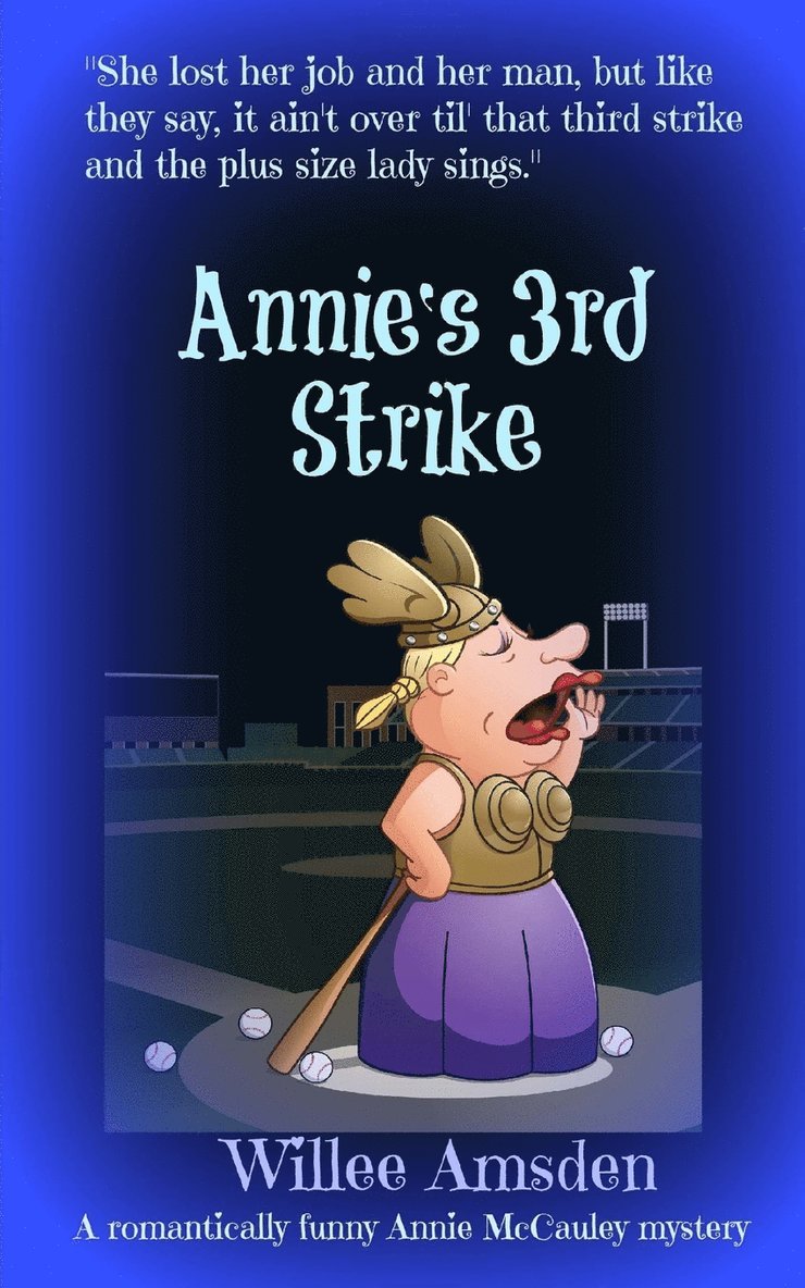 Annie's 3rd Strike 1