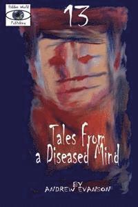 bokomslag 13: Tales from a Diseased Mind