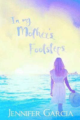In My Mother's Footsteps