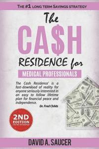 bokomslag The CA$H Residence for Medical Professionals