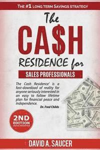 bokomslag The CA$H Residence for Sales Professionals