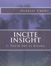 Incite Insight: I: Their Sky is Rising 1