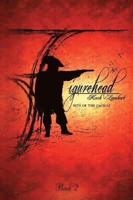 Rock Lambert - Figurehead: Book 2 - Bite of the Jackal, Häftad