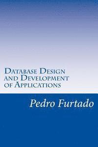 Database Design and Development of Applications: Relational, Entity-Relationship, SQL, DB and UI Programming 1