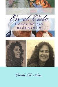 En el Cielo: Donde no hay nada oculto