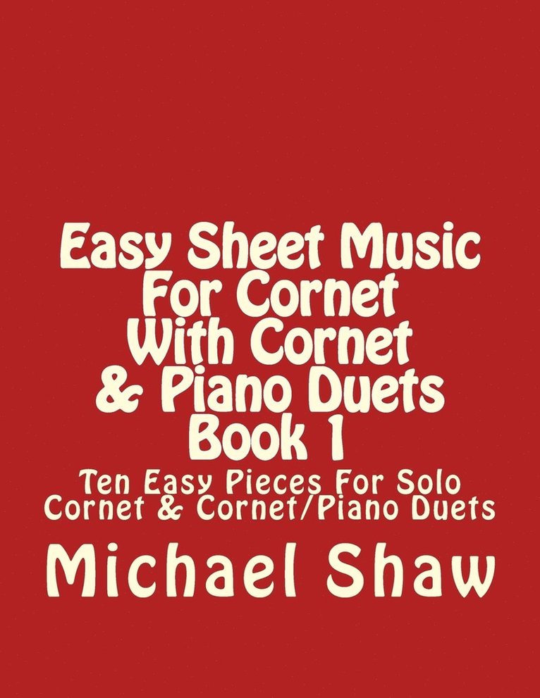 Easy Sheet Music For Cornet With Cornet & Piano Duets Book 1 1