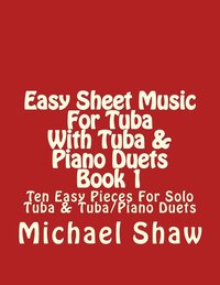 bokomslag Easy Sheet Music For Tuba With Tuba & Piano Duets Book 1