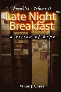 bokomslag Late Night Breakfast: a vision of hope
