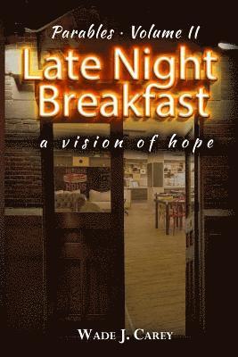 bokomslag Late Night Breakfast: a vision of hope