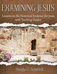 bokomslag Examining Jesus: Lessons on the Historical Evidence for Jesus