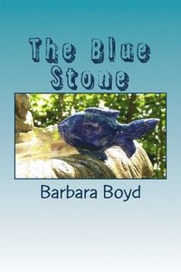 bokomslag The Blue Stone