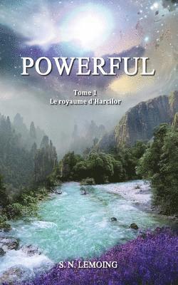 bokomslag POWERFUL - Tome 1: Le royaume d'Harcilor