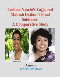 bokomslag Taslima Nasrin's Lajja and Mahesh Dattani's Final Solutions: A Comparative Study