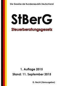 bokomslag Steuerberatungsgesetz (StBerG), 1. Auflage 2015